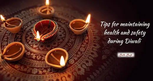 Tips for maintaining health and safety during Diwali - Silk Soft