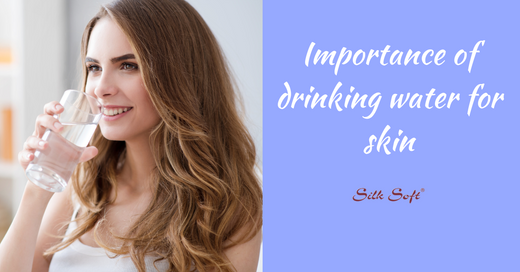 Importance Of Drinking Water For Skin - Silk Soft
