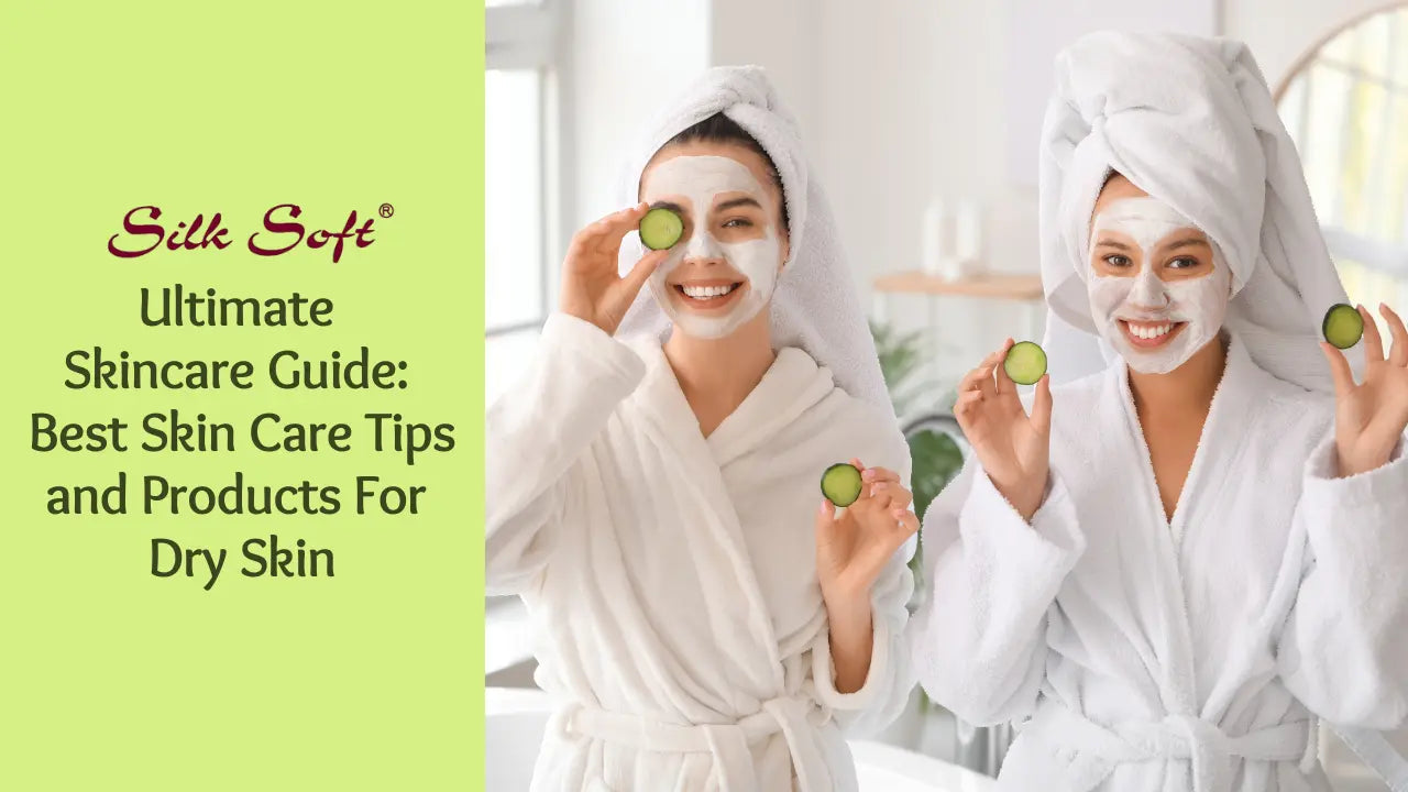 Best skincare for dry skin