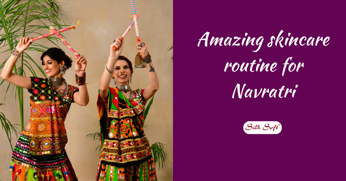 Amazing Skin Care Routine for Navratri