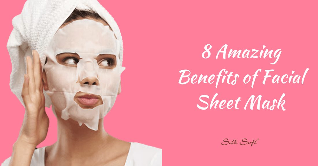 8 Amazing Face Sheet Mask Benefits for Skin